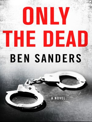 cover image of Only the Dead